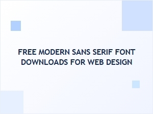 Free Modern Sans Serif Font Downloads for Web Design